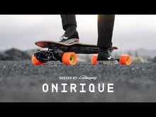 تحميل وتشغيل الفيديو في عارض المعرض، لوح التزلج الكهربائي ONIRIQUE x LOADED
